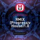 DJ Sheverev - ЯMIX (Progressiv House)1.0