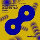 Luca Debonaire & The Giver Ft. Daisy - Please Don't Leave Me