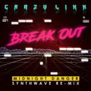 CRAZY LIXX - Break Out (feat. Midnight Danger)