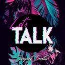Let's Talk - It Will Be Alright
