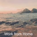 Work from Home - Paradise Like Atmosphere for Stress Relief