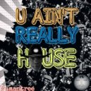 NuMantree feat. Kim Beacham, Yasin Bt, Espinet & Rasmir Mantree - U Ain't Really House