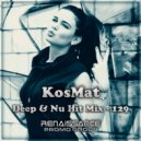 KosMat - Deep & Nu Hit Mix - 129