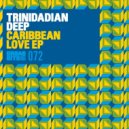 Trinidadian Deep - Caribbean Love