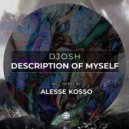 Djosh - Description of Myself (Alesse Kosso Remix)