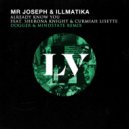 Mr Joseph & Illmatika - Already Know You