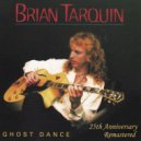 Brian Tarquin - What It is