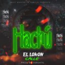 El Lokon Calle & Versatil & Most Wanted La Familia - Hachú (Original Mix)