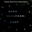 Classy Work from Home Music - Paradise Like Smooth Jazz Guitar - Ambiance for Staying at Home