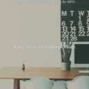 Easy Work from Home Music - Swanky Music for Virtual Classes
