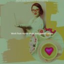 Work from Home Music Background Music - Mood for Quarantine - Smooth Jazz Quartet