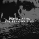 Danell Arma - I've Been Waiting