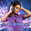DJ Retriv - Melodic Deep Techno ep. 3