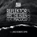 Reflektor & Mat The Alien feat. Magugu - Lock Off