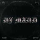 DJ Madd - Don't Trip