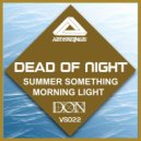 Dead of Night - Summer Something
