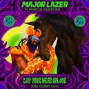 Major Lazer, Diplo Feat. Marcus Mumford - Lay Your Head On Me