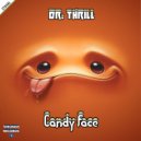Dr. Thrill - Candy Face