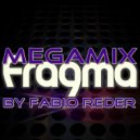 Fragma - Megamix By Fabio Reder