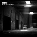 Sync Diversity - Wasted (Original Mix)