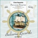 Club Squisito - Because Reprise