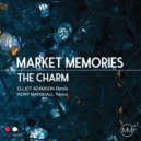 Market Memories - The Charm
