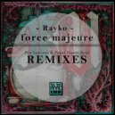 Rayko - Force Majeure