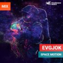 Evgjok - SPACE MOTION