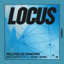 Politics Of Dancing - Machines