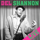 Del Shannon - Pretty Woman/I Can't Get No Satisfaction