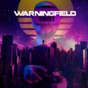Warningfield - 1981