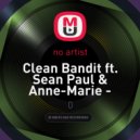 Clean Bandit ft. Sean Paul & Anne-Marie - Rockabye