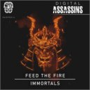 Feed the Fire - Immortals