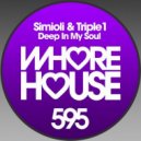 Simiolin & Triple1 - Deep In My Soul