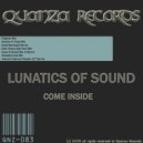Lunatics Of Sound - Come Inside