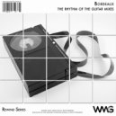 Bordeaux - The Rhythm Of The Guitar (Radio Mix 2)