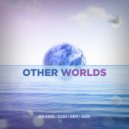 Gem Shards, XClose, Conyr feat. Vokido - Other Worlds