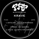 Krave - Slave to the Darkside (Original Mix)