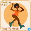Sarsky & Futch - Time To Move