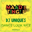 DJ Uniques feat. Jamaican English - Dance Look Nice