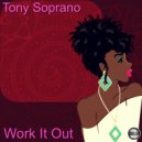 Tony Soprano - Work It Out