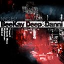 Beekay Deep & Danni - NYC