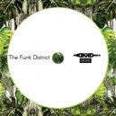 The Funk District - Get Down With The Rhythm