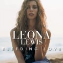 Leona Lewis - Bleeding Love