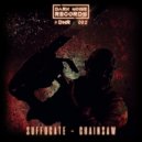 Suffocate - Chainsaw