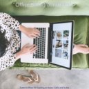 Office Background Music - Simplistic Moods for Remote Work