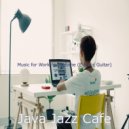 Java Jazz Cafe - Paradise Like Smooth Jazz Guitar - Vibe for Remote Work
