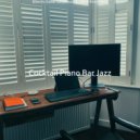 Cocktail Piano Bar Jazz - Sophisticated Music for Studying at Home