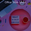 Office Work Music - Background for WFH