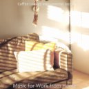 Coffee Lounge Instrumental Jazz - Jazz Quartet Soundtrack for WFH